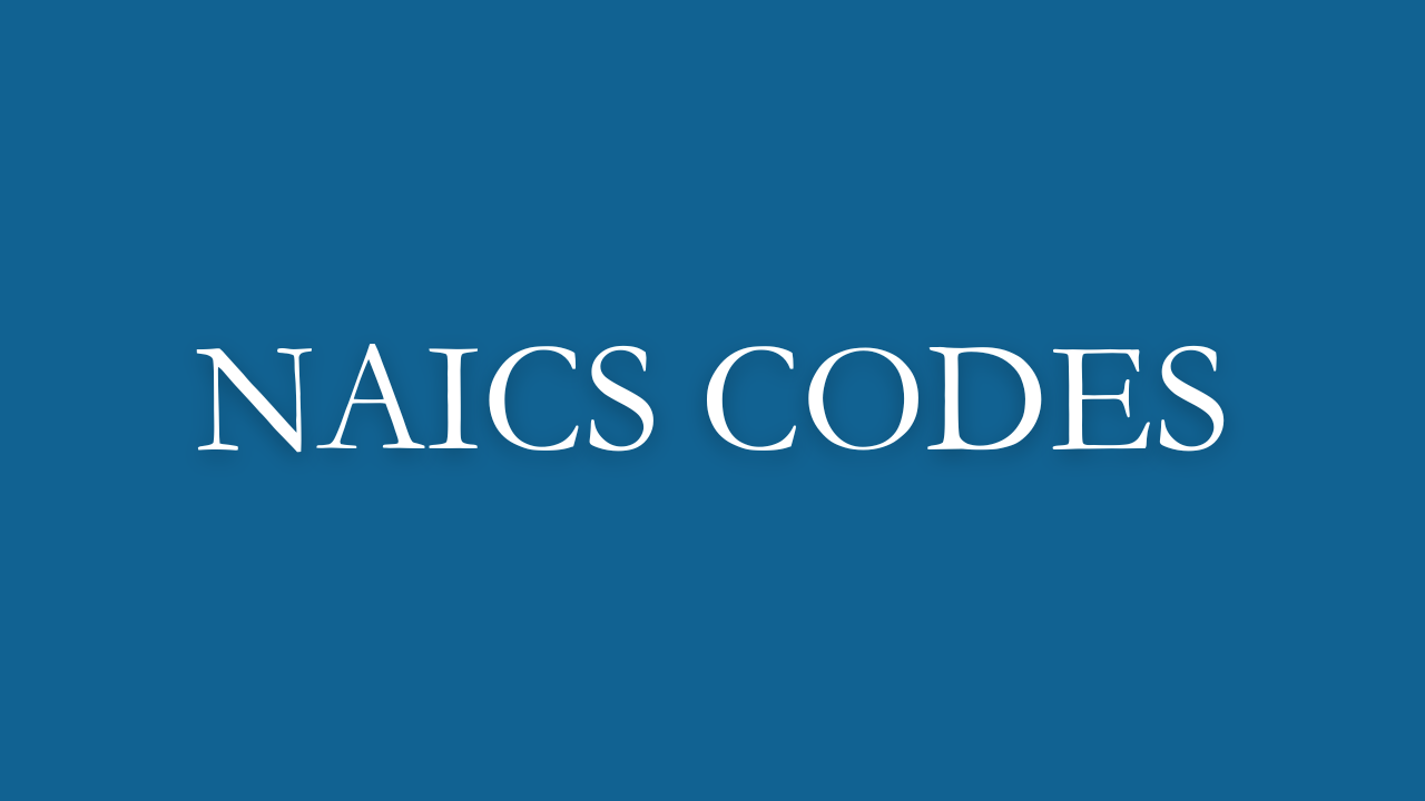 Cover Image for Full List of NAICS Codes: Understanding Industry Classifications Across Sectors