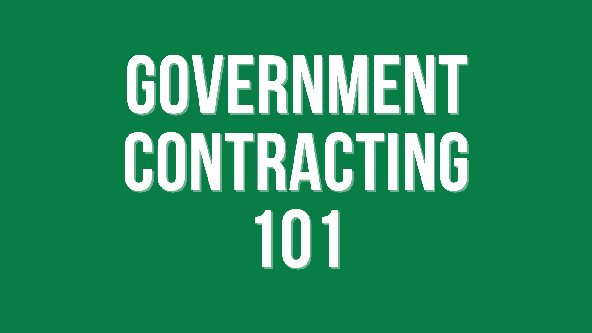 Cover Image for Government Contracting 101