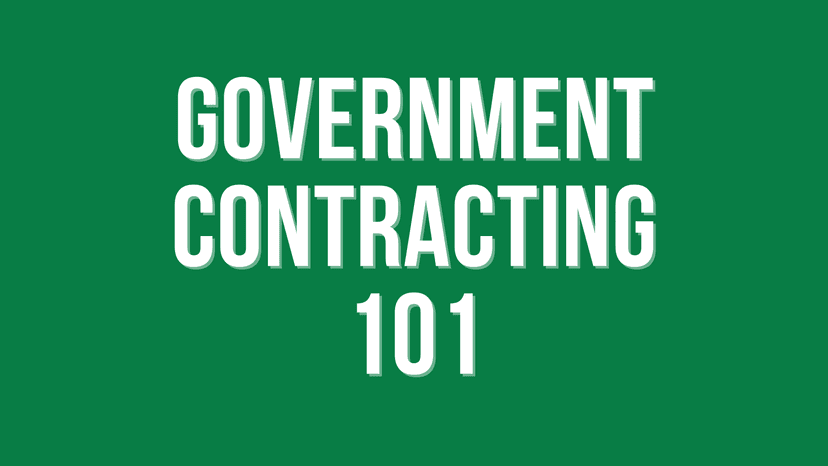 Government Contracting 101