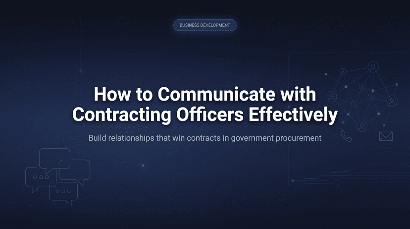 15 Ways to Communicate Better with Government Contracting Officers