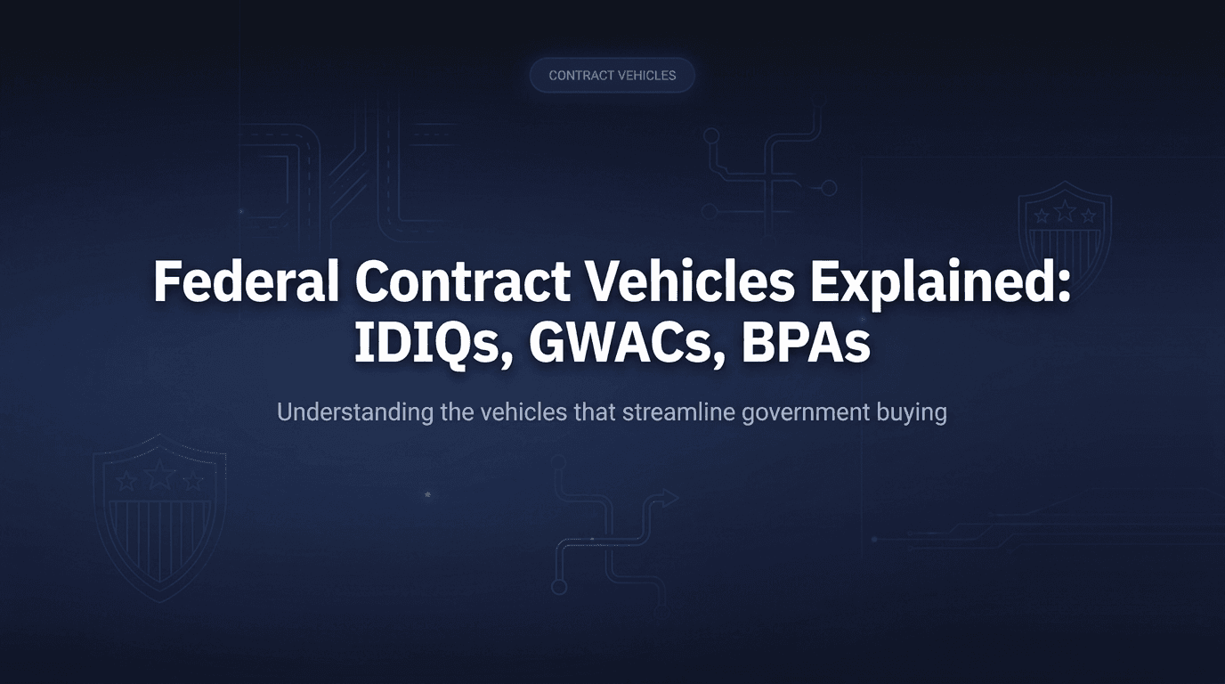 Cover Image for 10 Federal Contract Vehicles Every Government Contractor Should Know