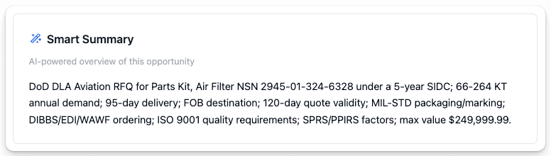 Get Key Details in 30 Seconds - DIBBS documents are 50+ pages of complex requirements. Our AI reads them instantly and gives you the