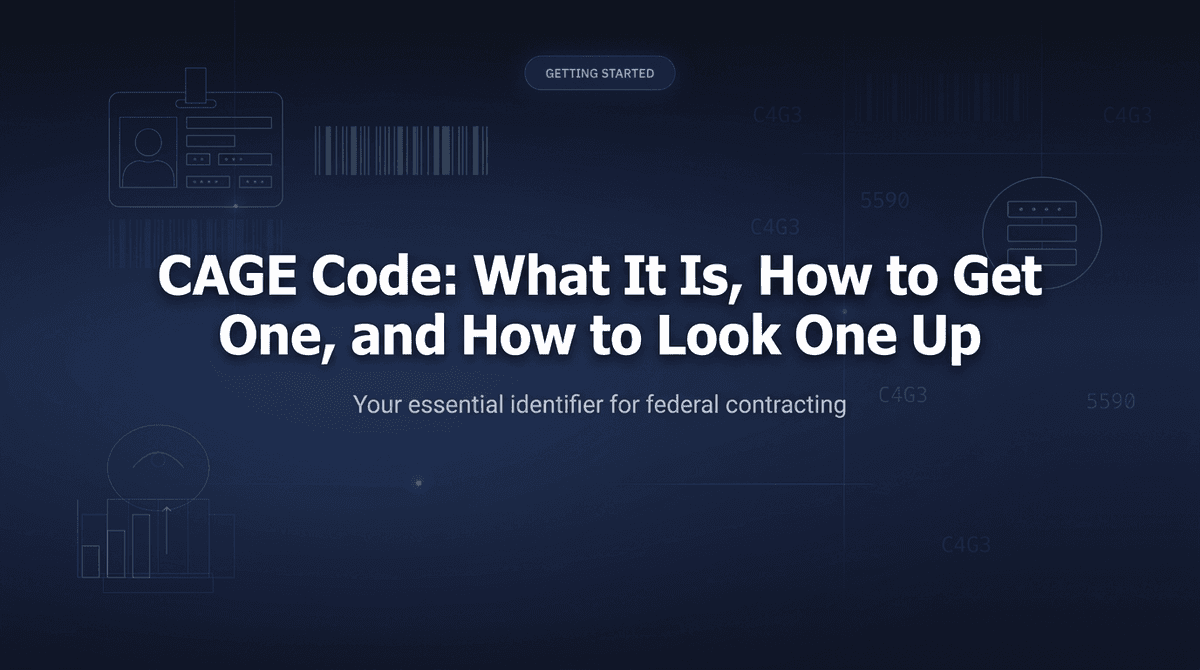 CAGE Code: What It Is, How to Get One, and How to Look One Up