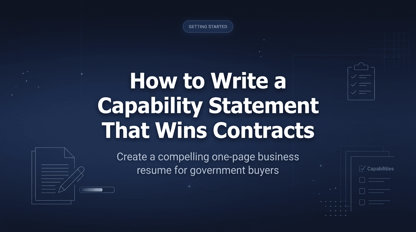Cover Image for How to Write a Capability Statement That Wins Government Contracts