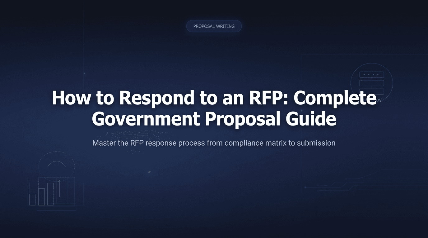 Cover Image for How to Respond to an RFP: Complete Government Proposal Guide (2026)