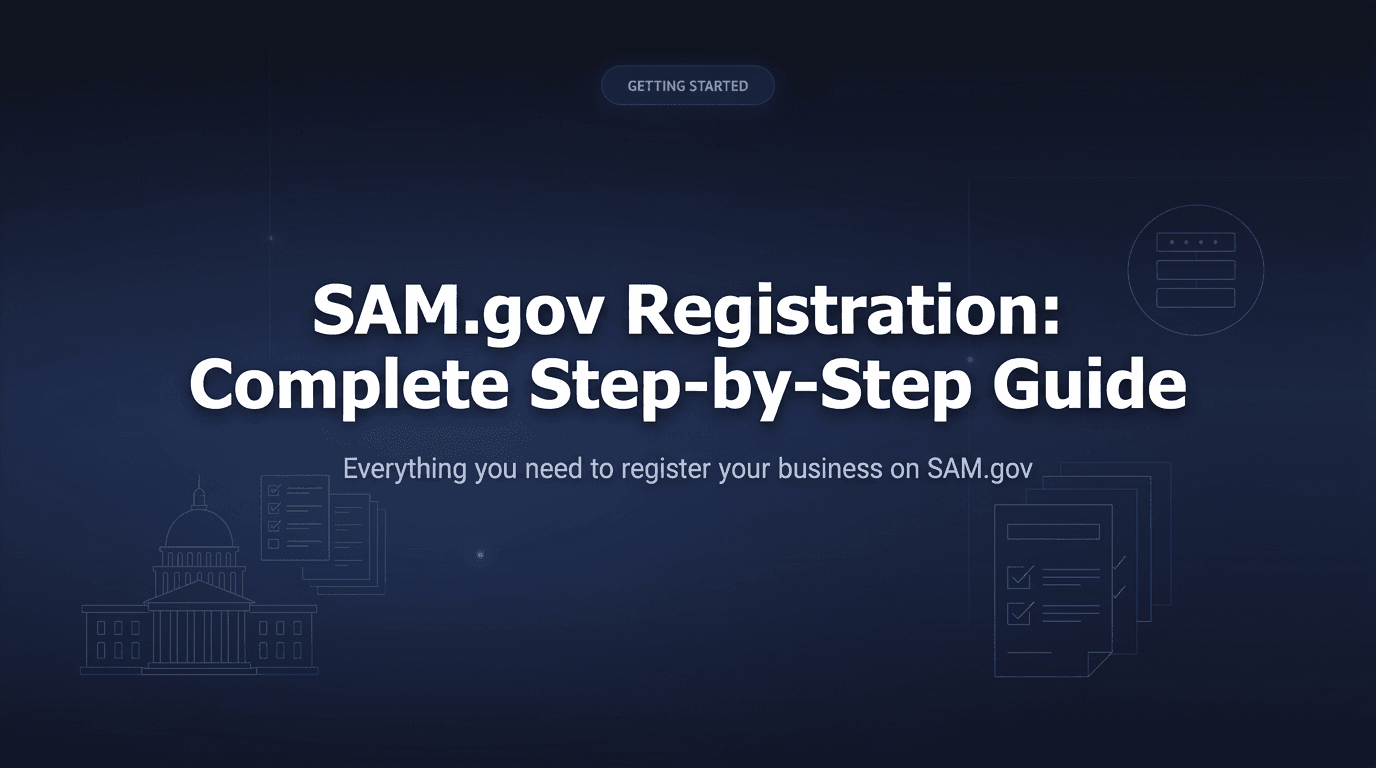 Cover Image for SAM.gov Registration: Complete Step-by-Step Guide (2026)