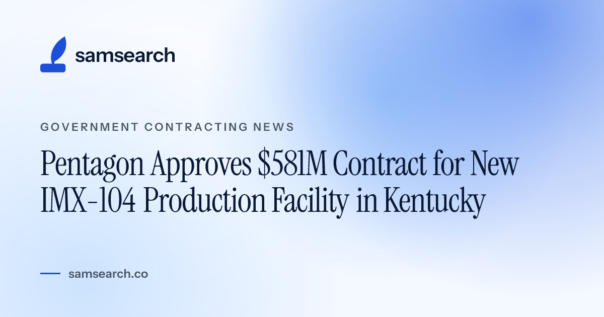 Pentagon Approves $581M Contract for New IMX-104 Production Facility in ...